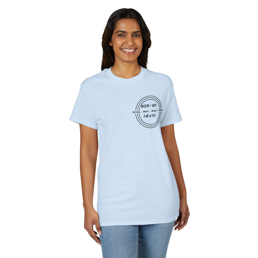 Strong Smart Brave Fierce - Women: Full of Life T-Shirt