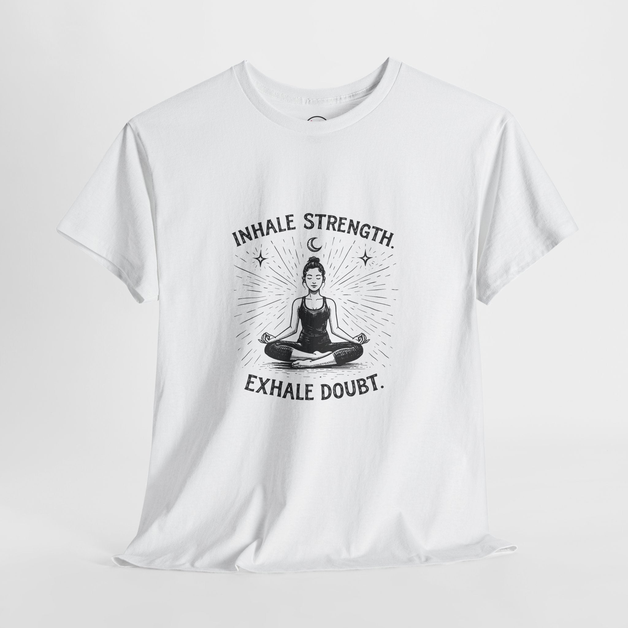 Yoga T-Shirt — "Inhale Strength, Exhale Doubt" Workout Tee