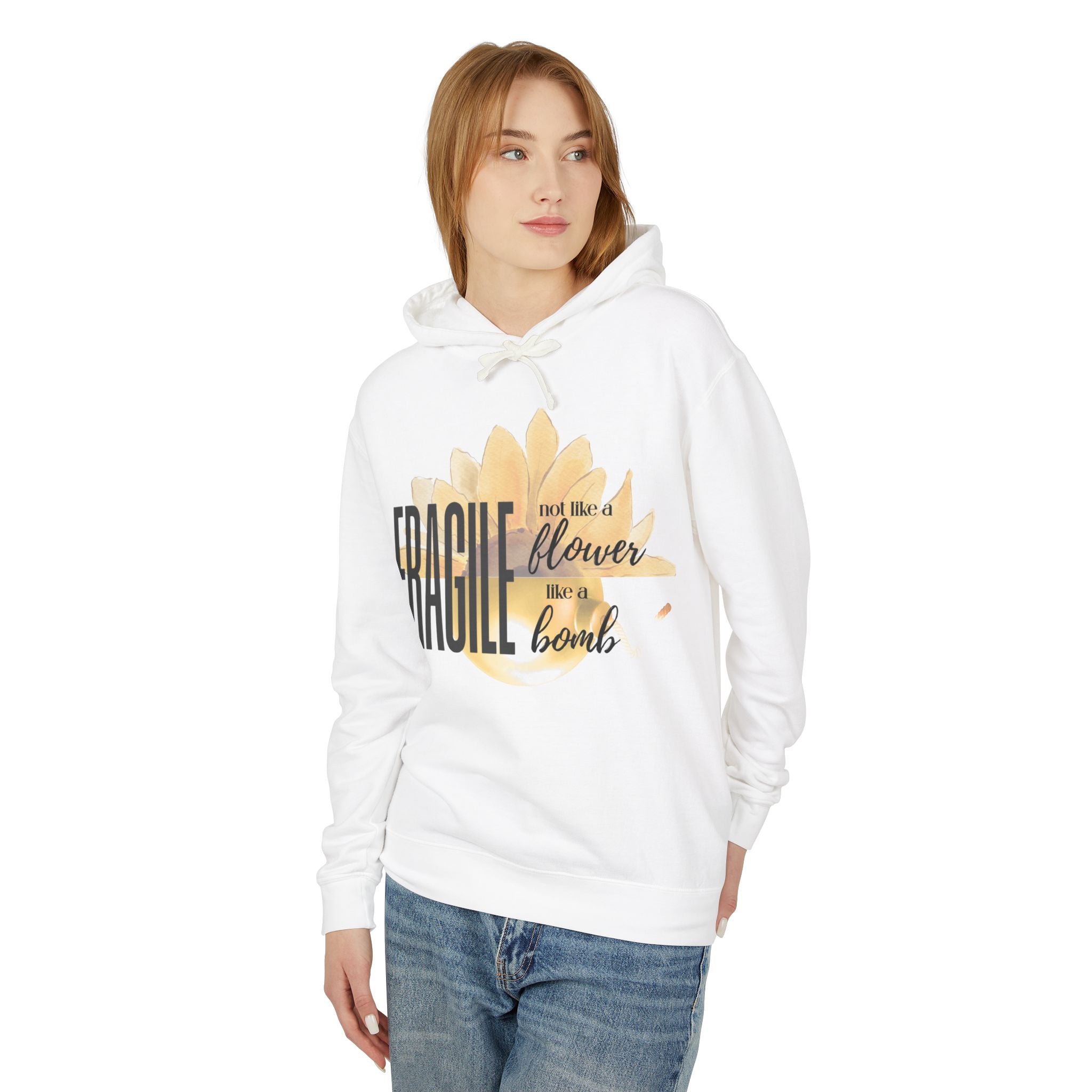 Fragile Not a Flower But a Bomb Hoodie — Feminine Strength Graphic Sweatshirt
