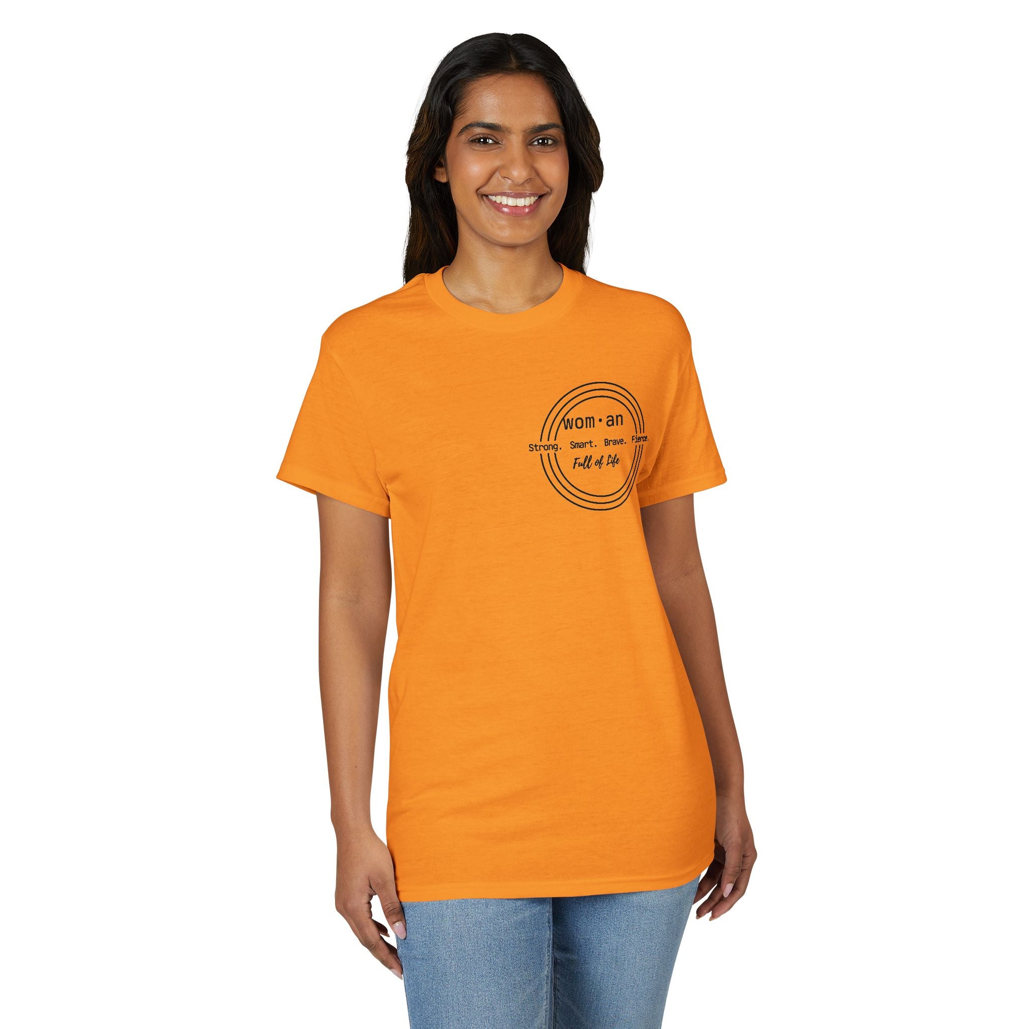Strong Smart Brave Fierce - Women: Full of Life T-Shirt
