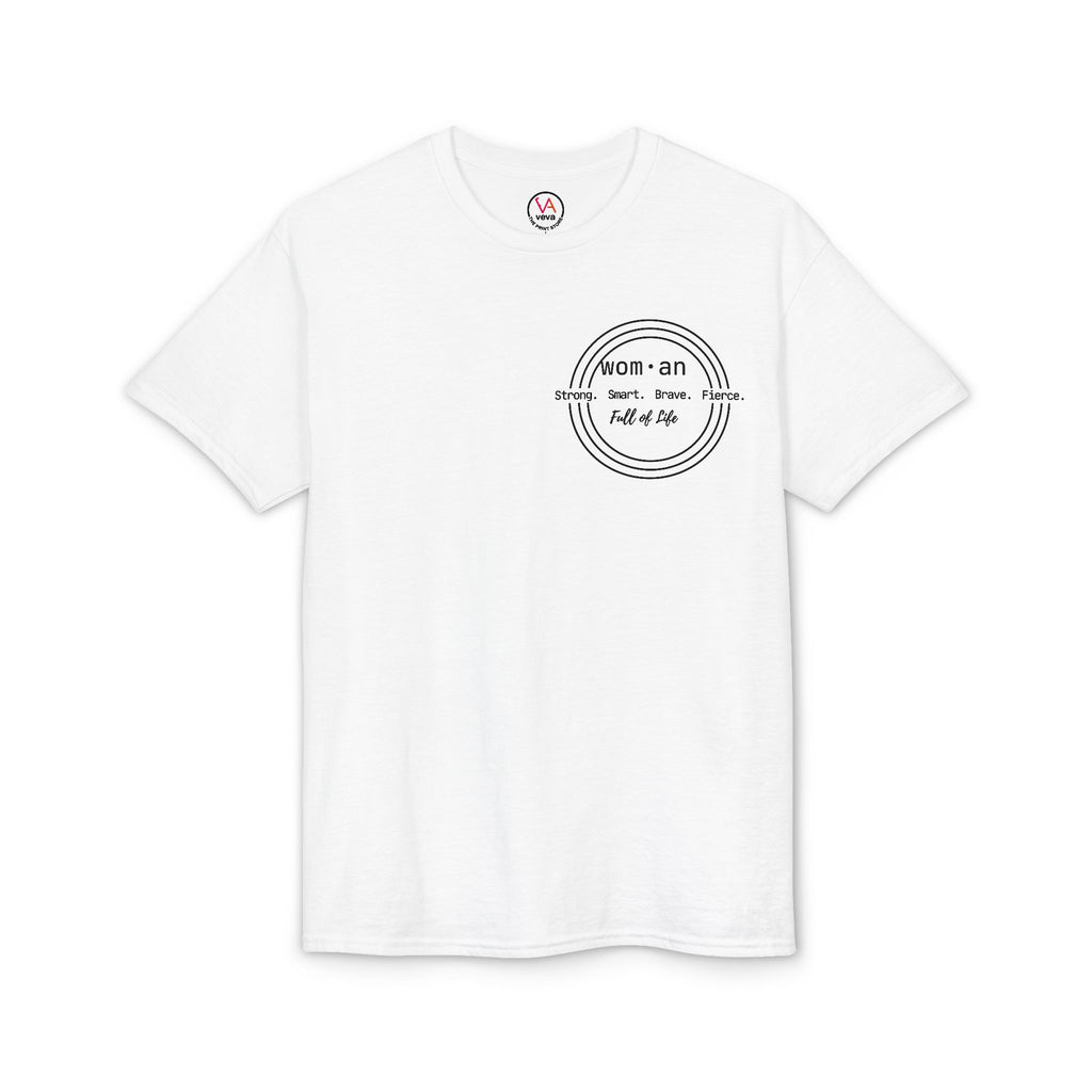 Strong Smart Brave Fierce - Women: Full of Life T-Shirt