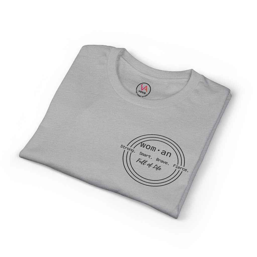 Strong Smart Brave Fierce - Women: Full of Life T-Shirt
