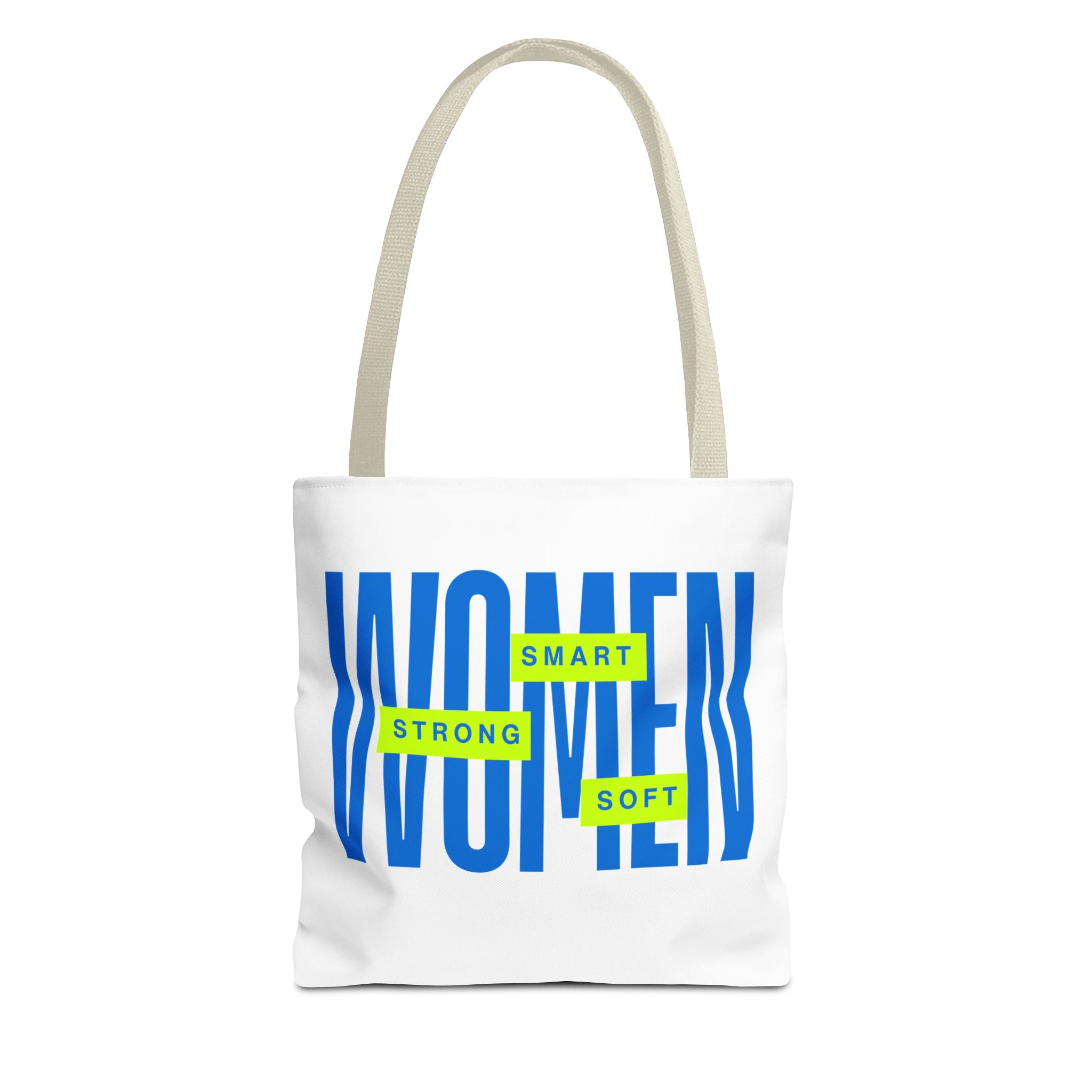 Woman Tote Bag — "Strong, Smart, Soft" Inspirational Tote