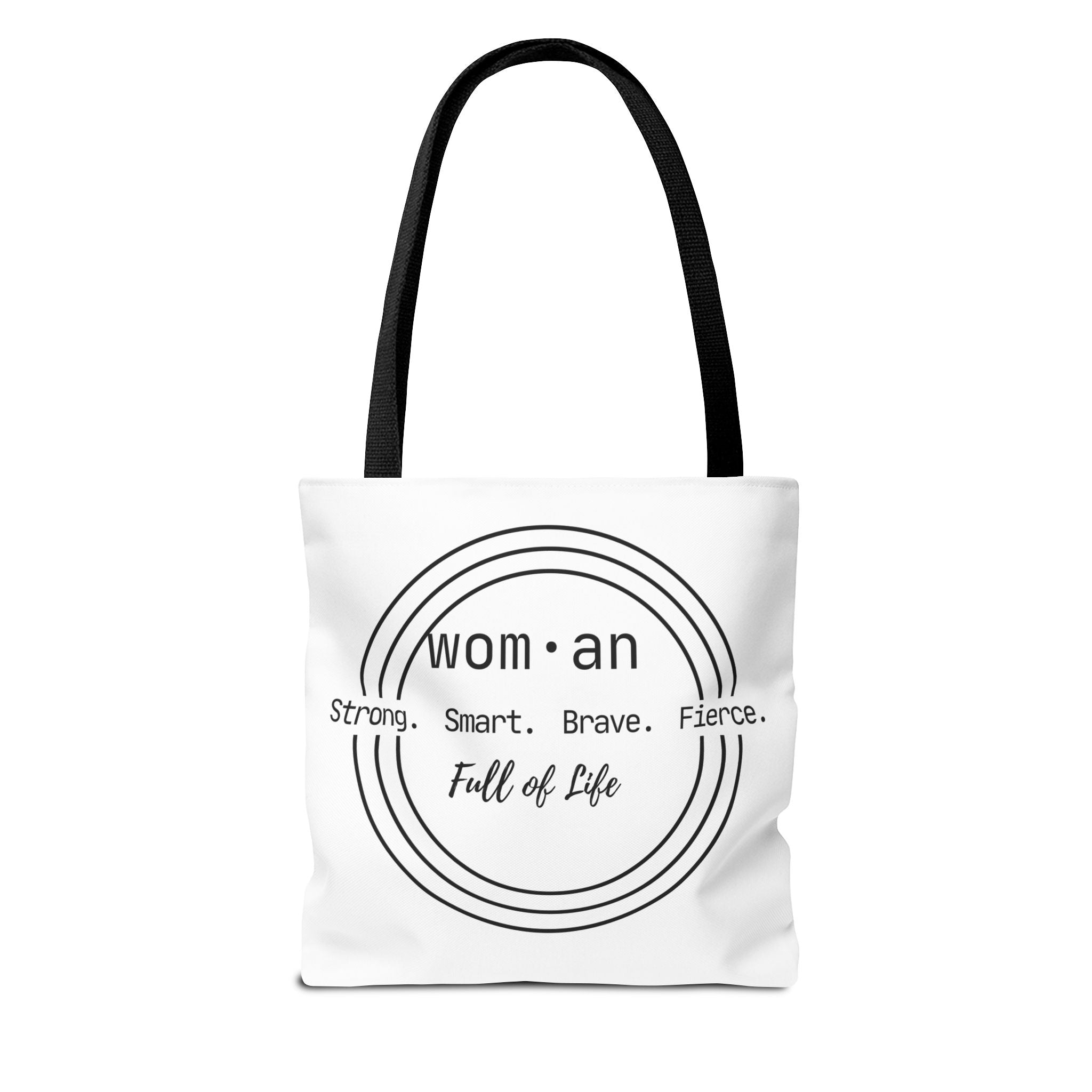 Woman Circle Tote Bag — "Strong. Smart. Brave. Fierce. Full of Life" Inspirational Tote