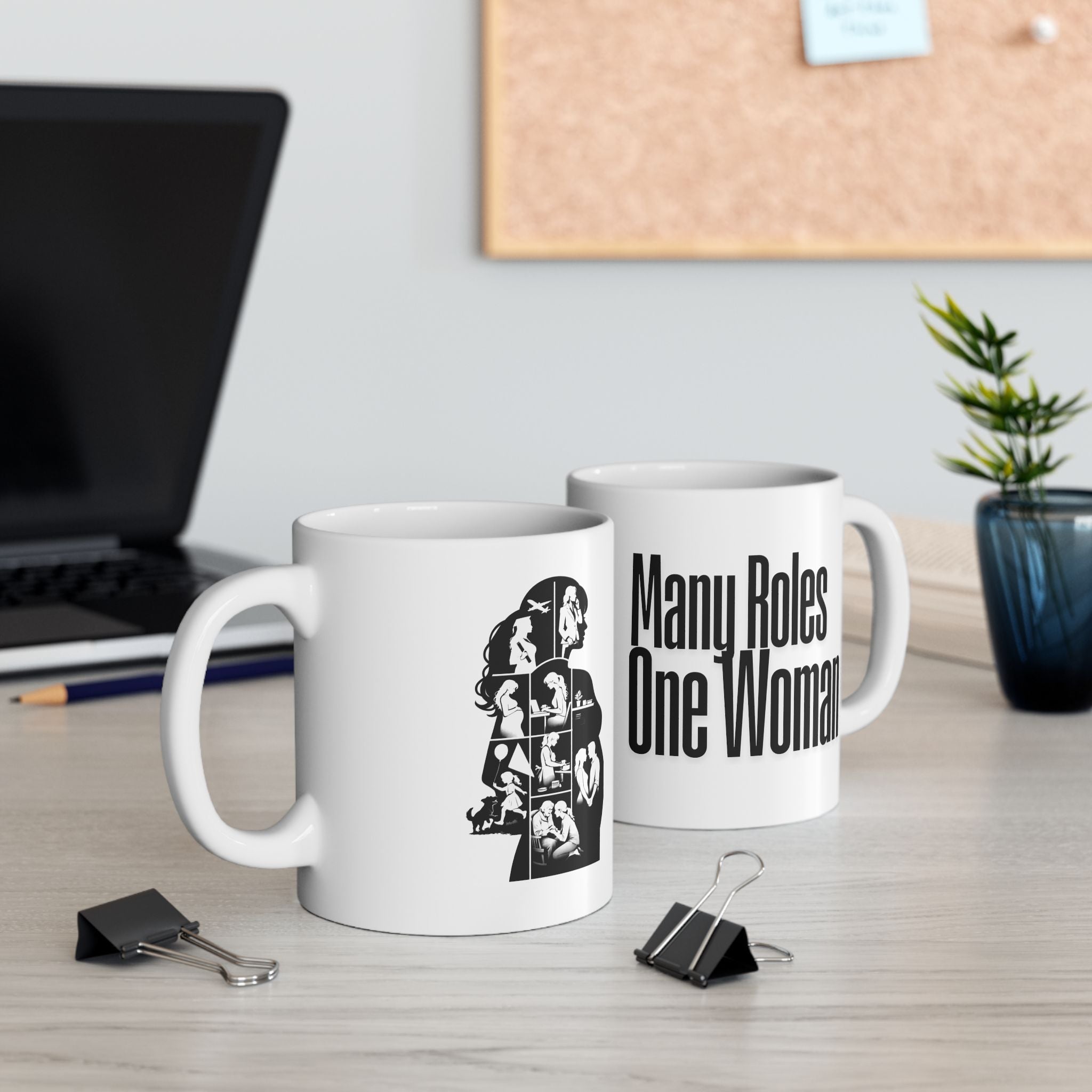 Many Roles: One Woman Ceramic Mug — 11oz & 15oz
