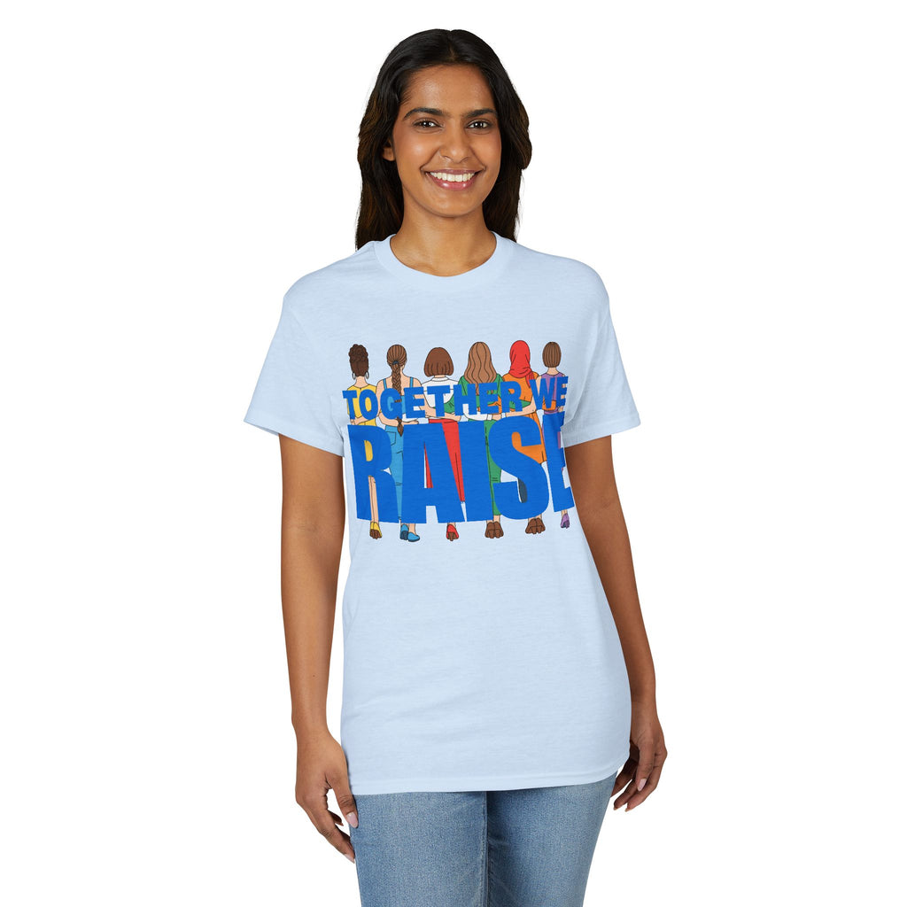 Together We Raise T-Shirt — Community Support Fundraiser Tee