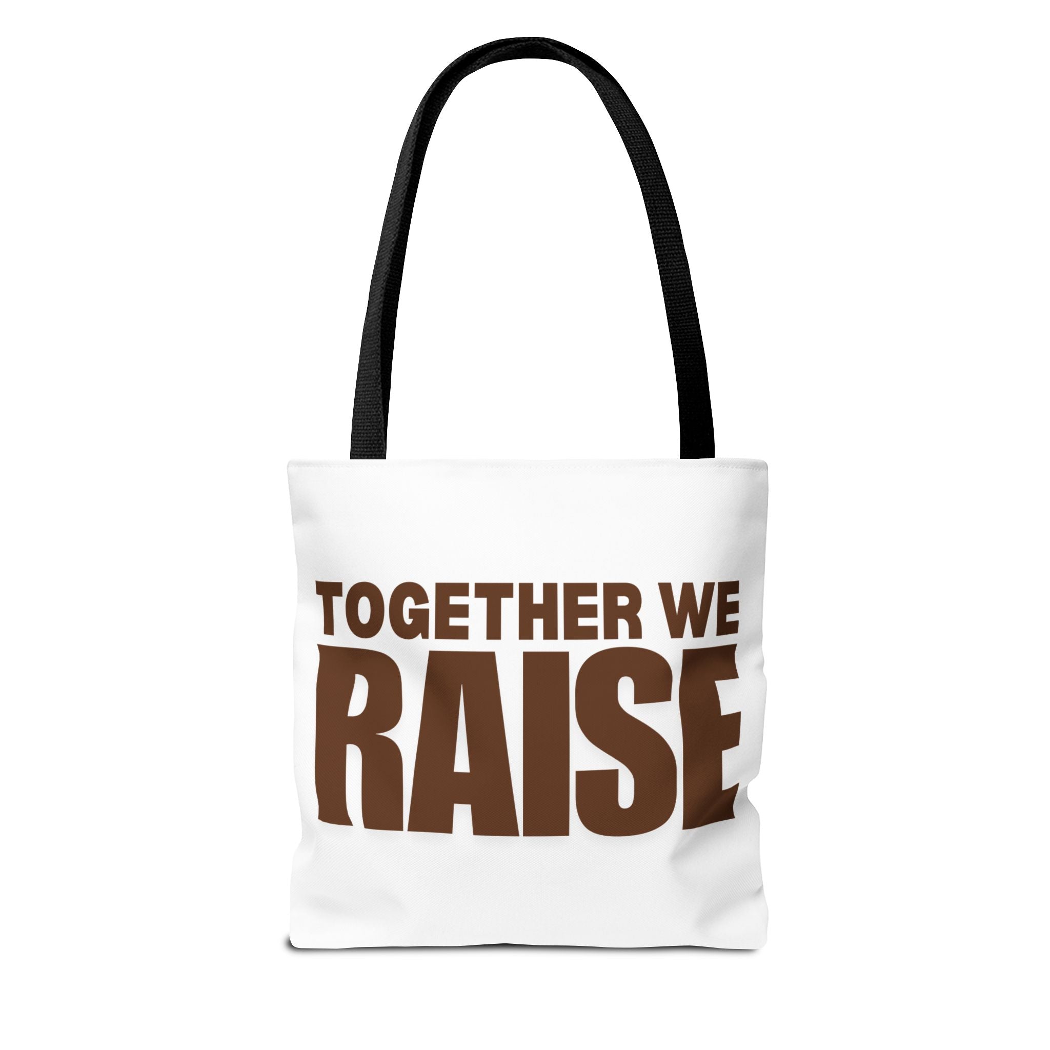 Woman "Together We Raise" Inspirational Tote