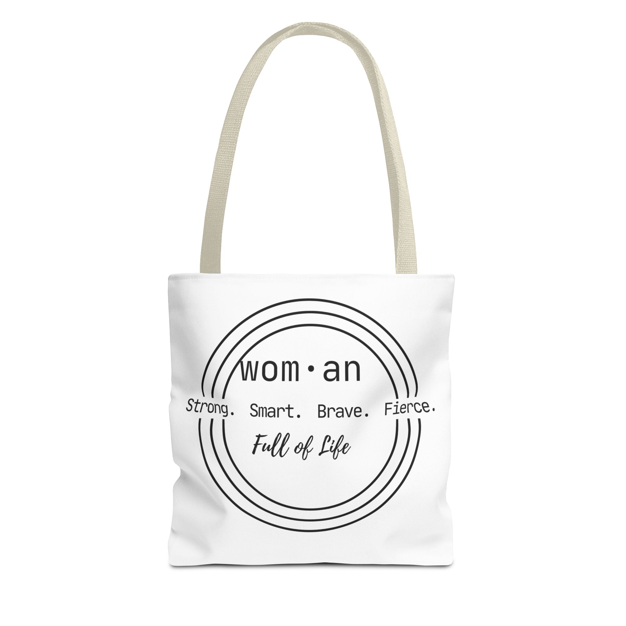 Woman Circle Tote Bag — "Strong. Smart. Brave. Fierce. Full of Life" Inspirational Tote