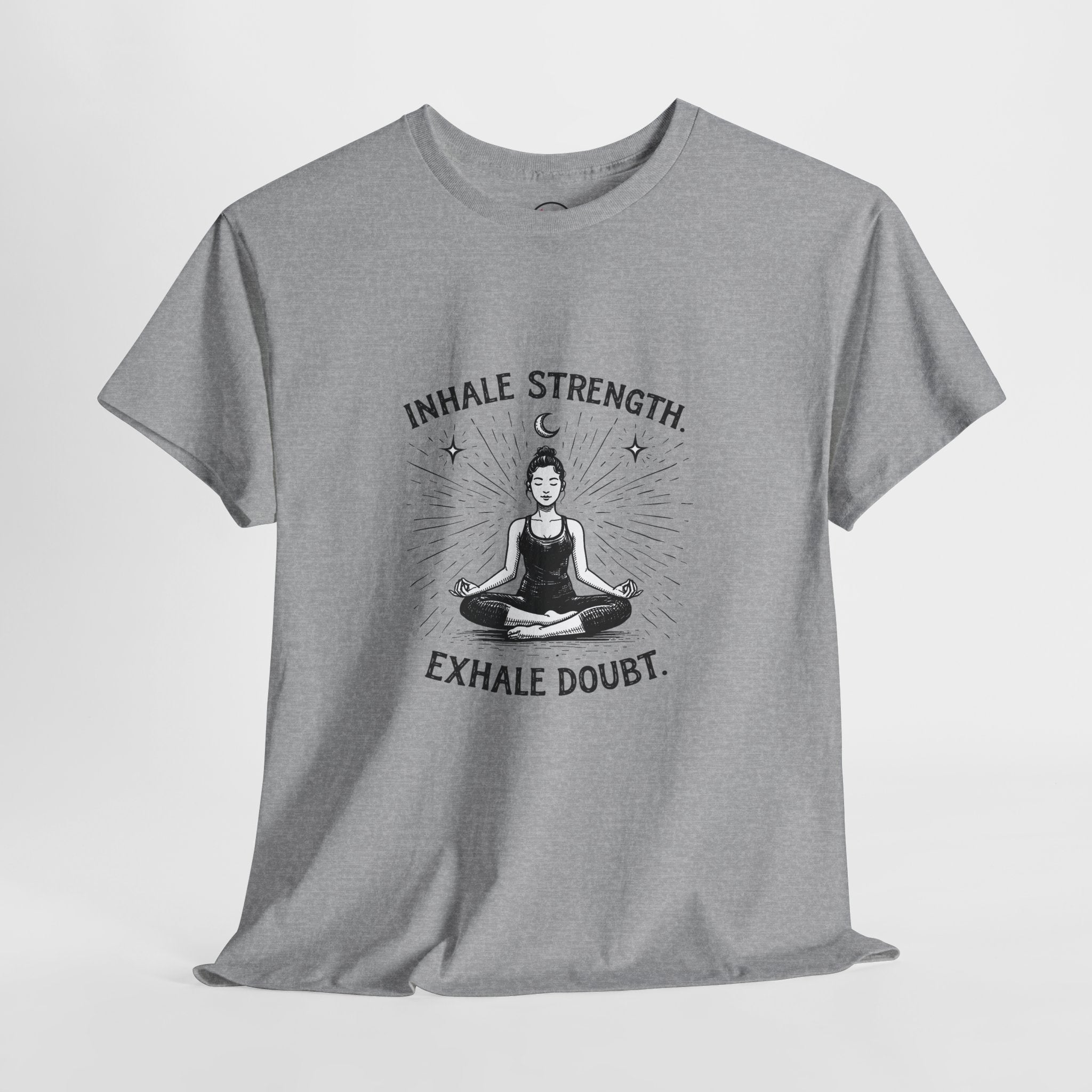 Yoga T-Shirt — "Inhale Strength, Exhale Doubt" Workout Tee
