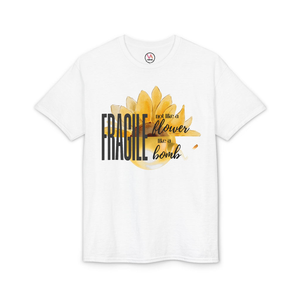 Fragile — Not Like a Flower, Like a Bomb T-Shirt
