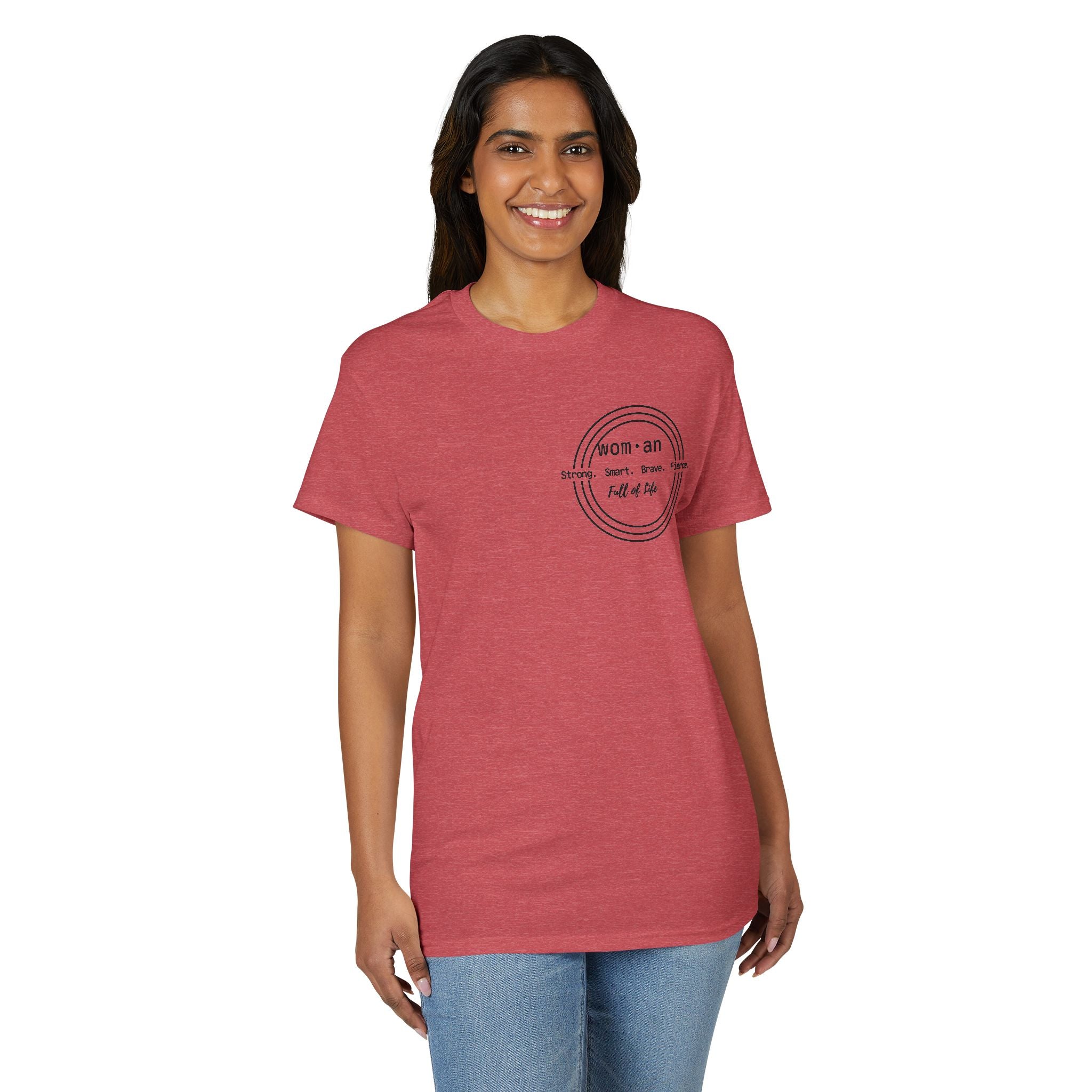 Strong Smart Brave Fierce - Women: Full of Life T-Shirt
