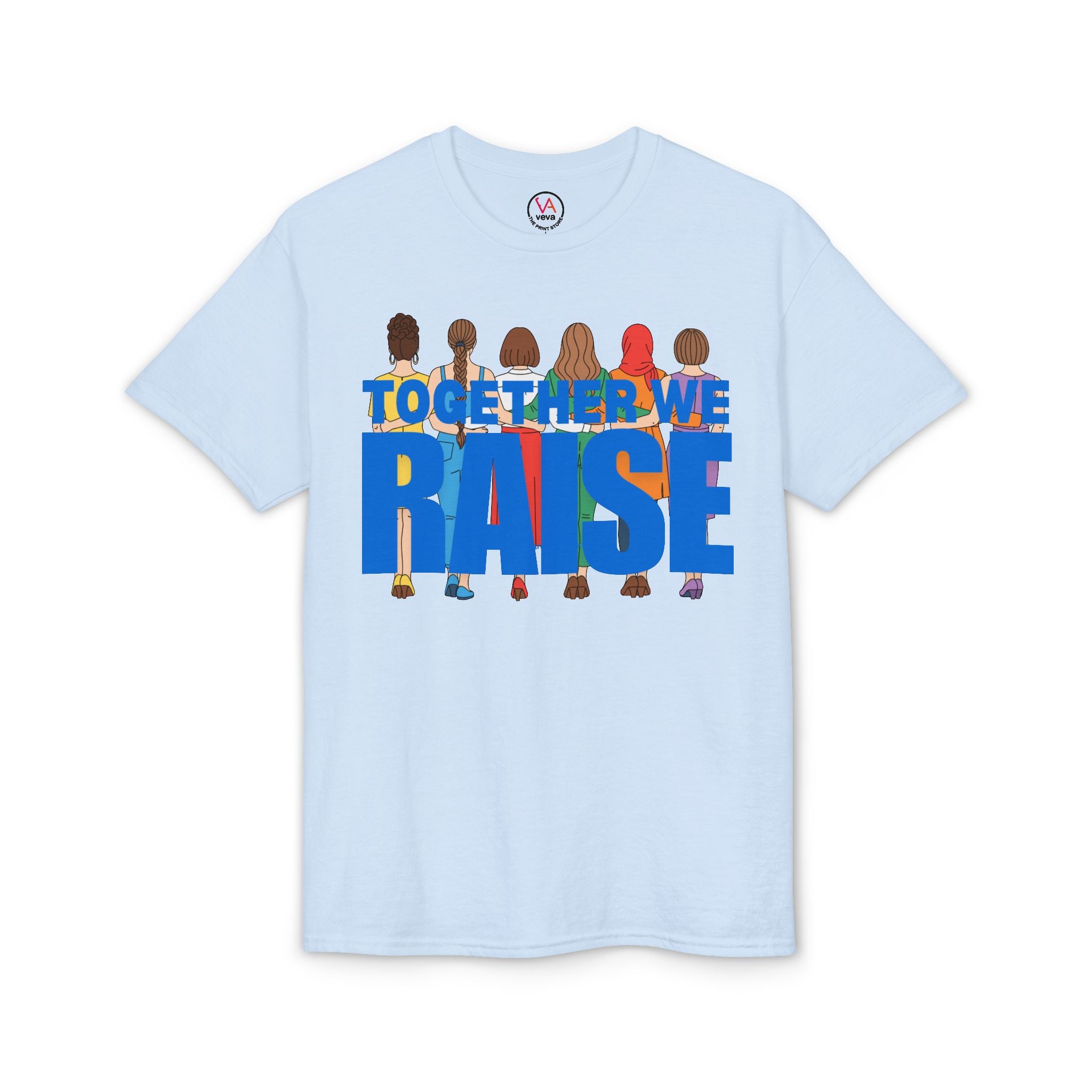 Together We Raise T-Shirt — Community Support Fundraiser Tee