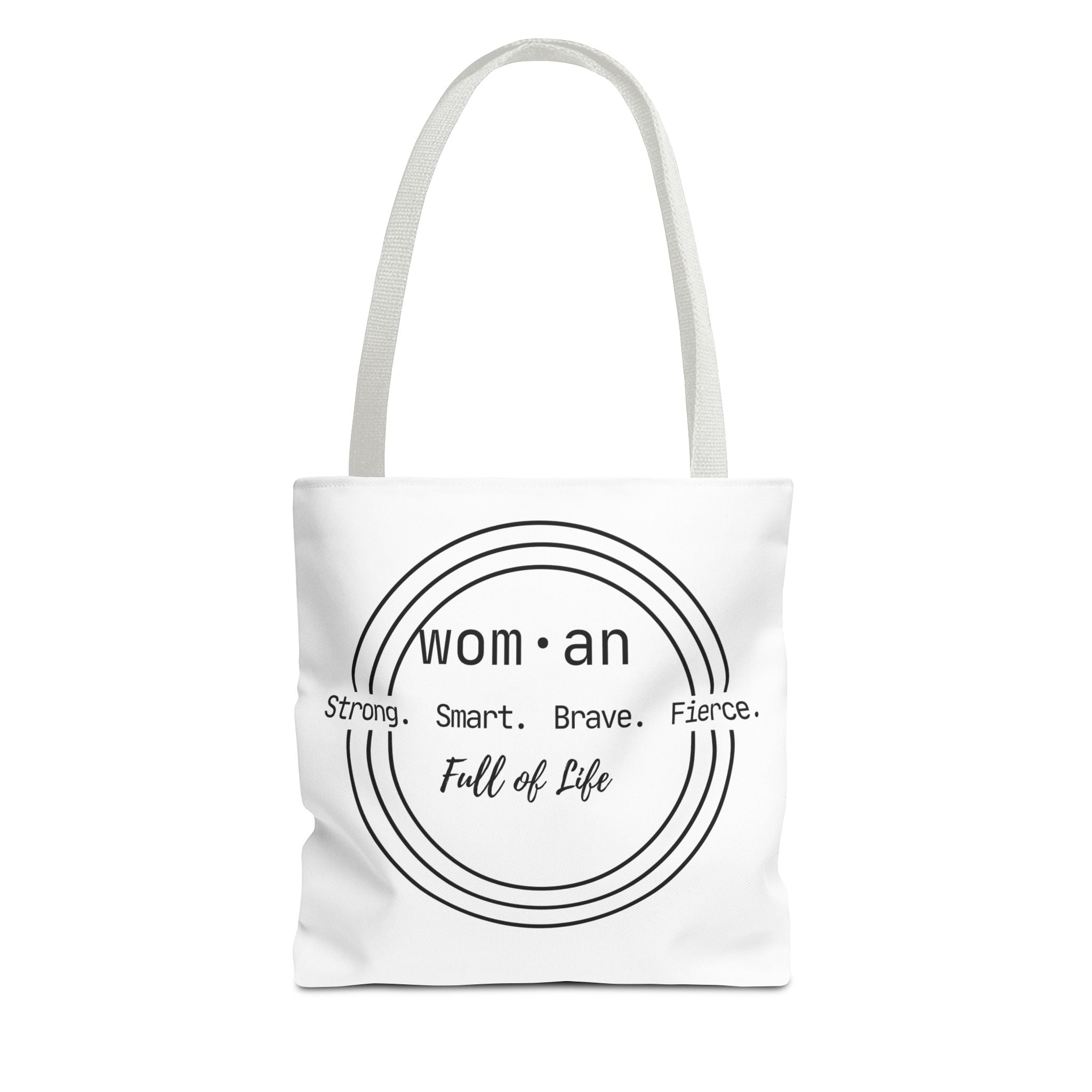 Woman Circle Tote Bag — "Strong. Smart. Brave. Fierce. Full of Life" Inspirational Tote