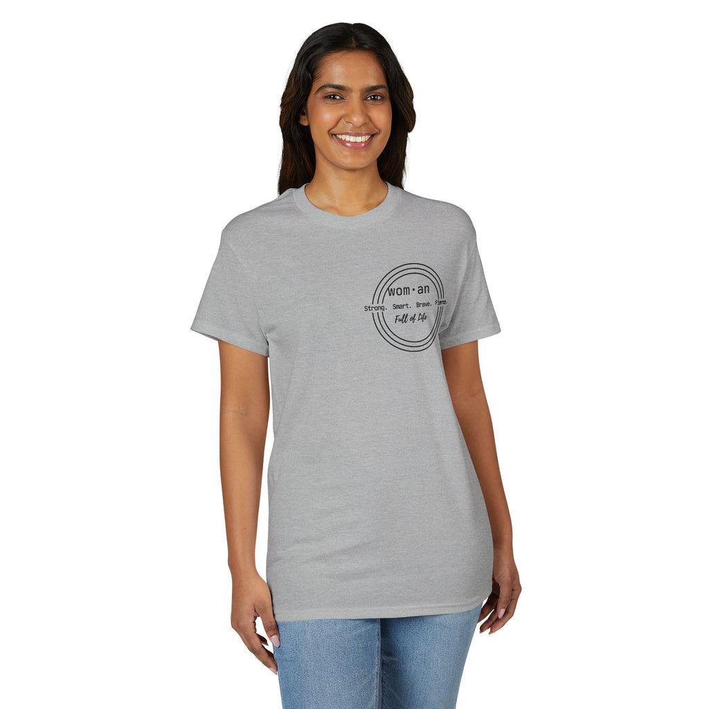 Strong Smart Brave Fierce - Women: Full of Life T-Shirt