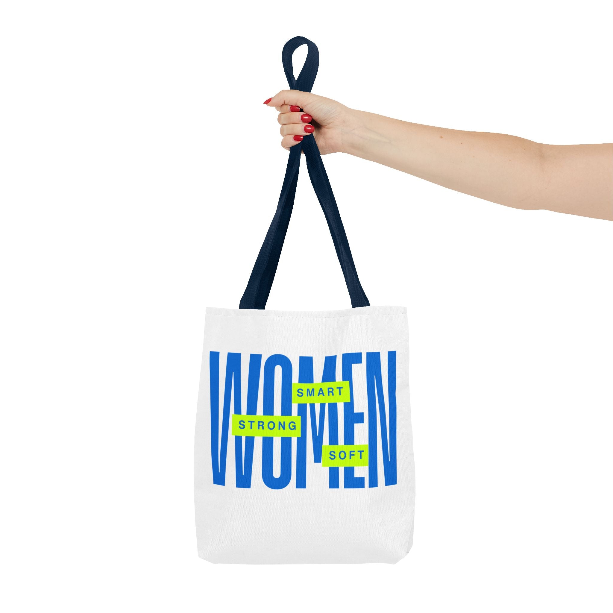 Woman Tote Bag — "Strong, Smart, Soft" Inspirational Tote