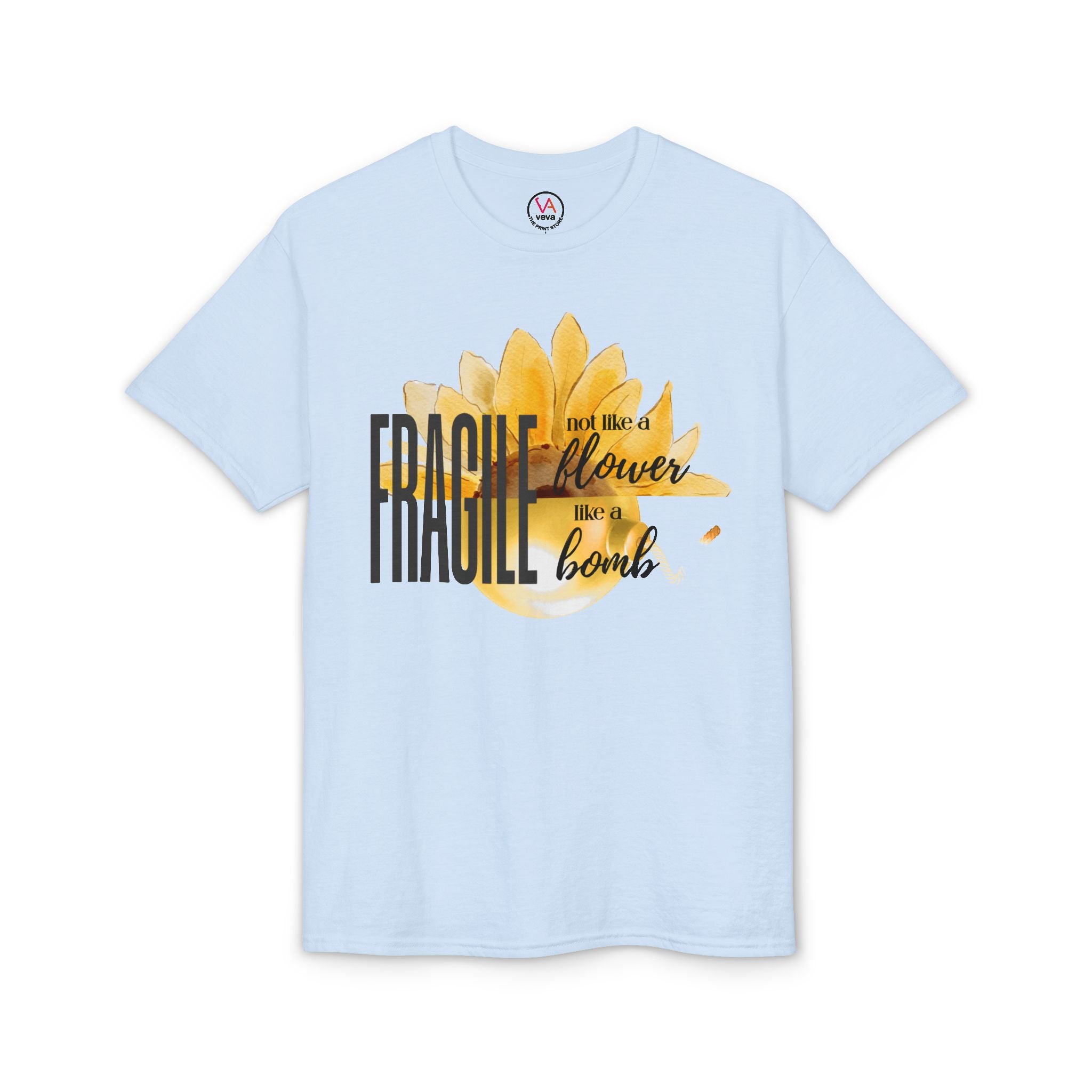 Fragile — Not Like a Flower, Like a Bomb T-Shirt