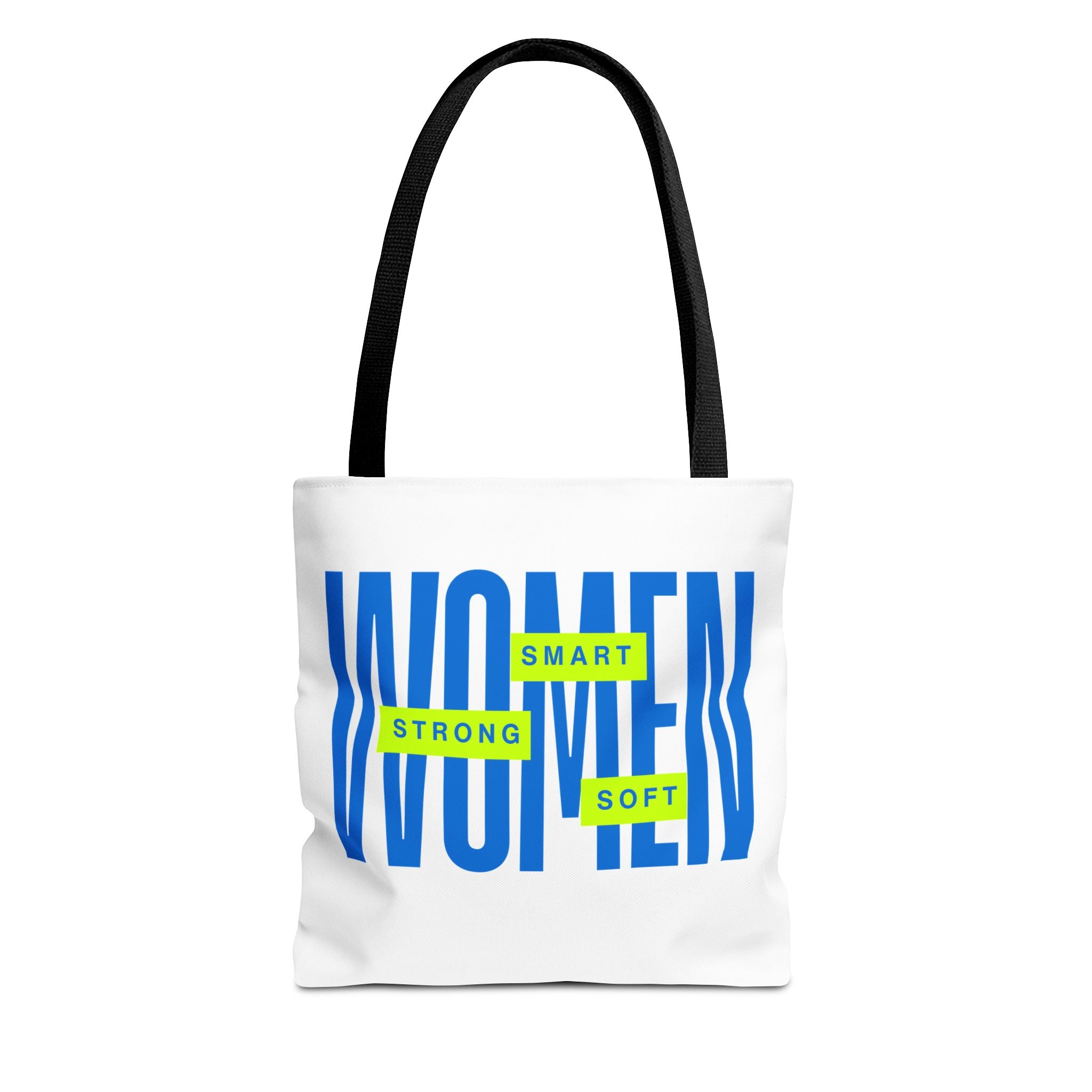 Woman Tote Bag — "Strong, Smart, Soft" Inspirational Tote