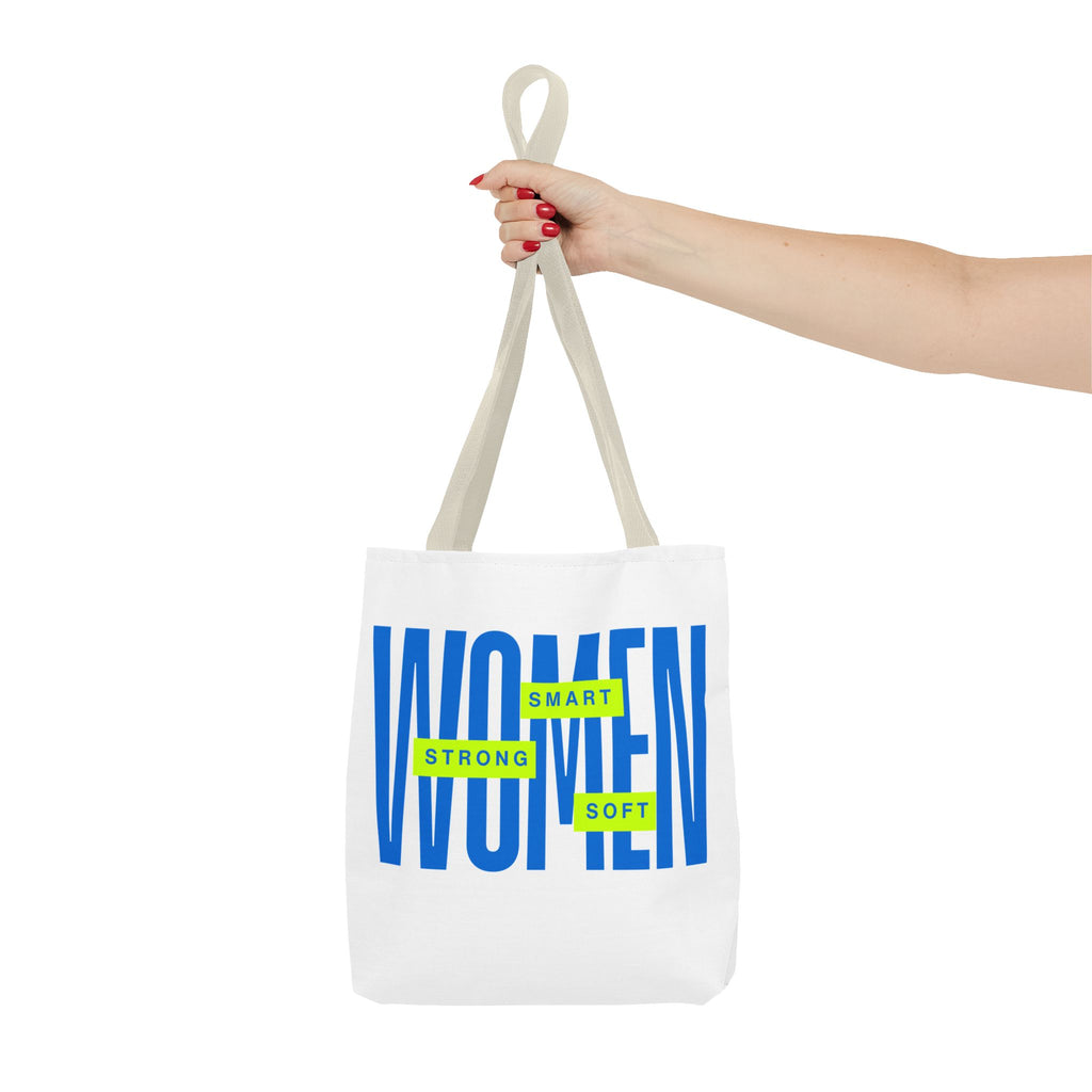 Woman Tote Bag — "Strong, Smart, Soft" Inspirational Tote