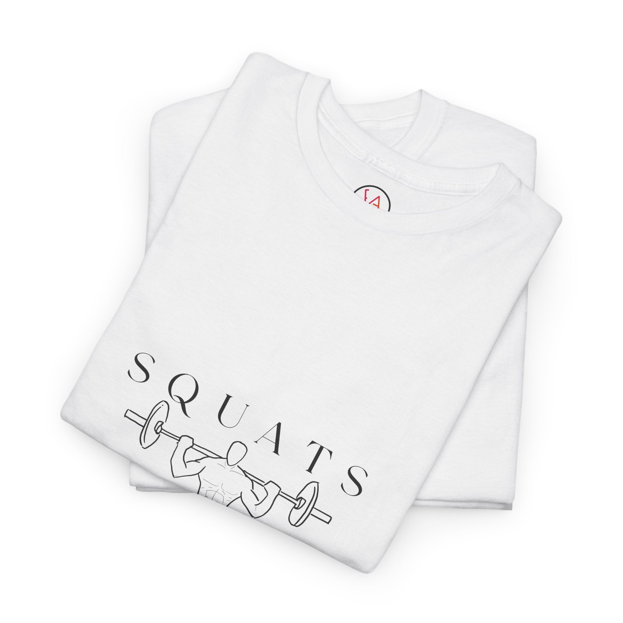 Squats. Strong Legs Strong Life - Unisex Workout Tee