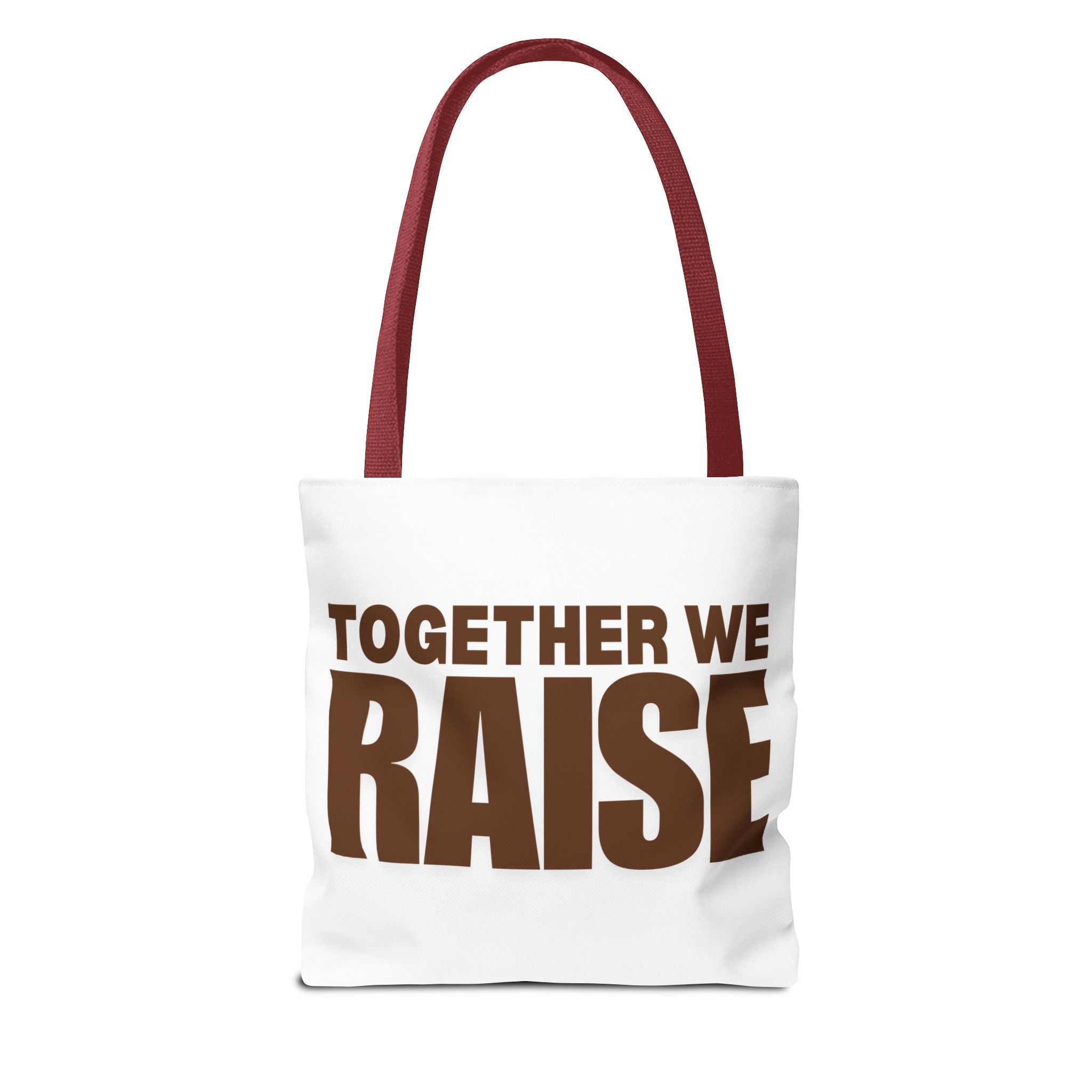 Woman "Together We Raise" Inspirational Tote
