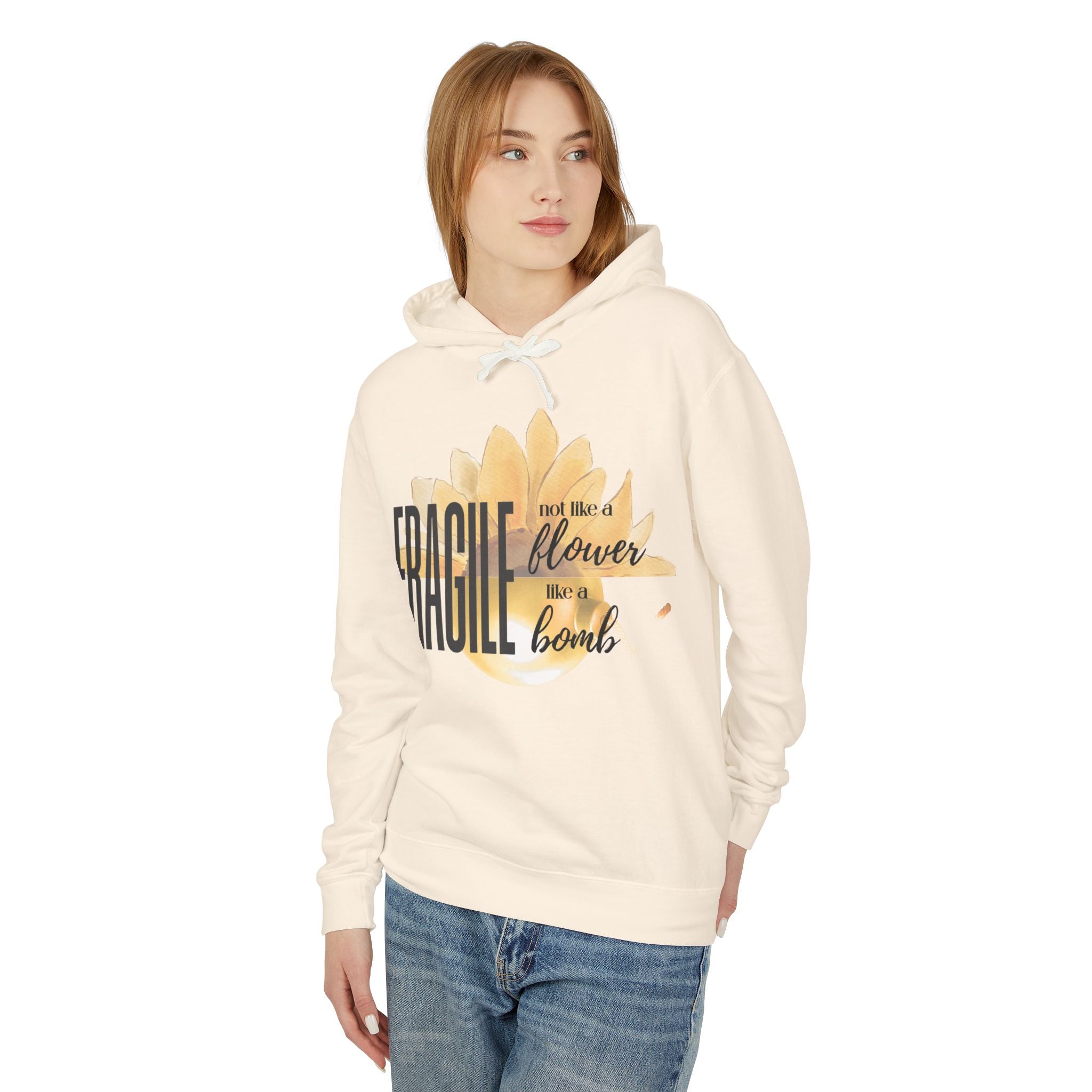 Fragile Not a Flower But a Bomb Hoodie — Feminine Strength Graphic Sweatshirt