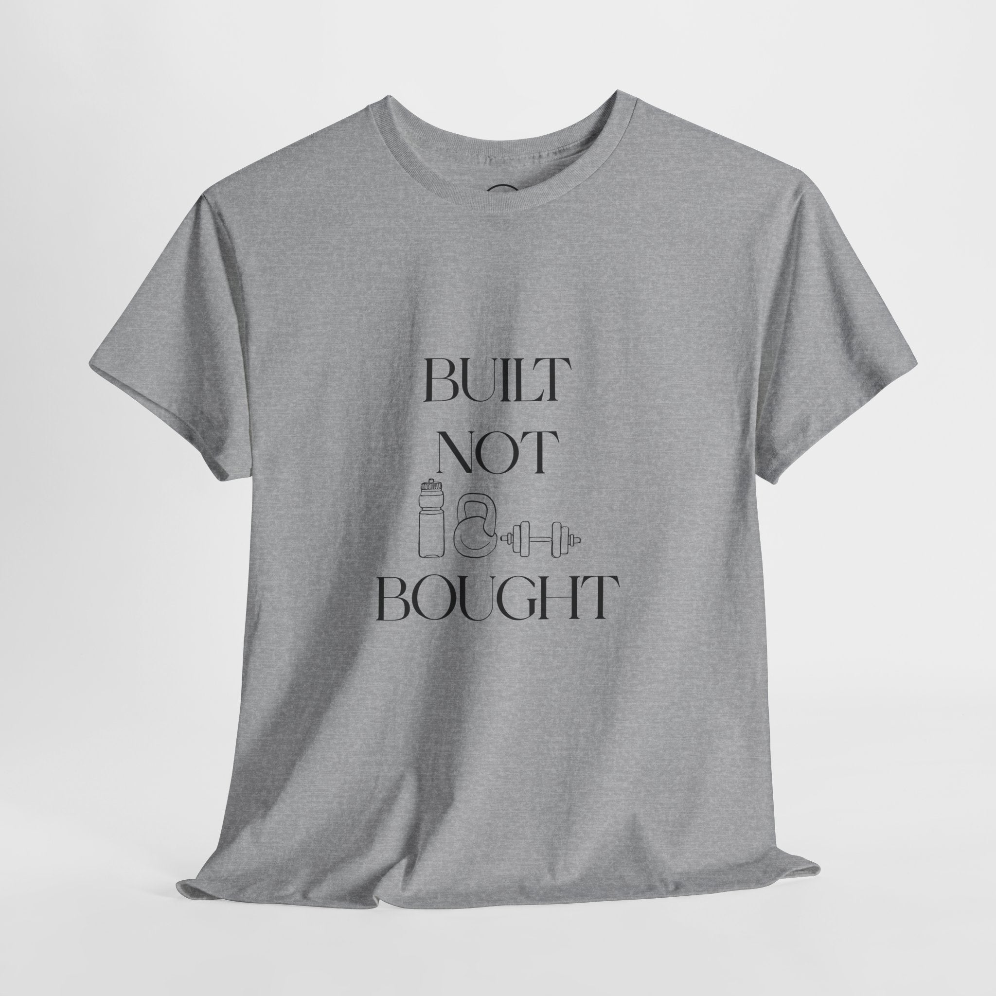 Built Not Bought Unisex – Workout Tee