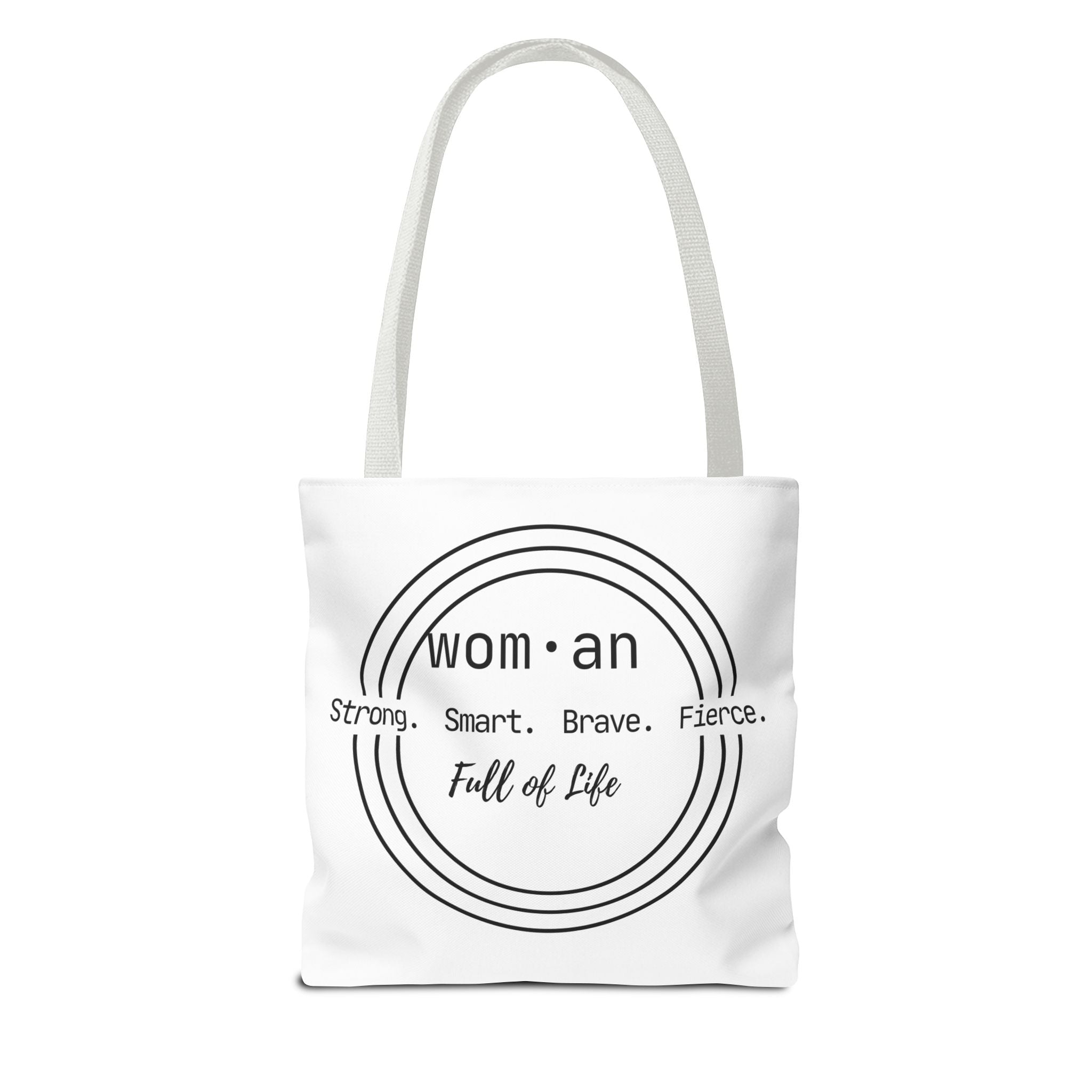 Woman Circle Tote Bag — "Strong. Smart. Brave. Fierce. Full of Life" Inspirational Tote