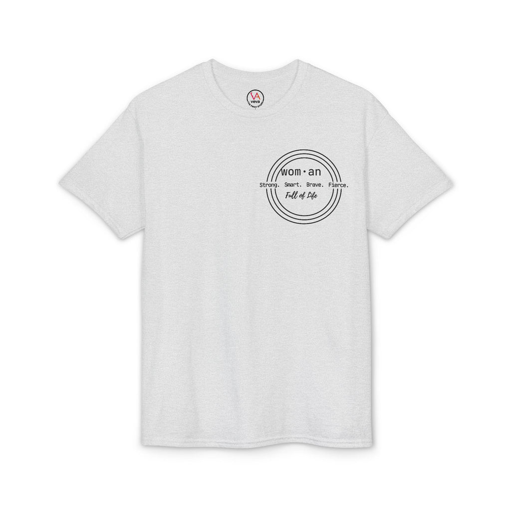 Strong Smart Brave Fierce - Women: Full of Life T-Shirt