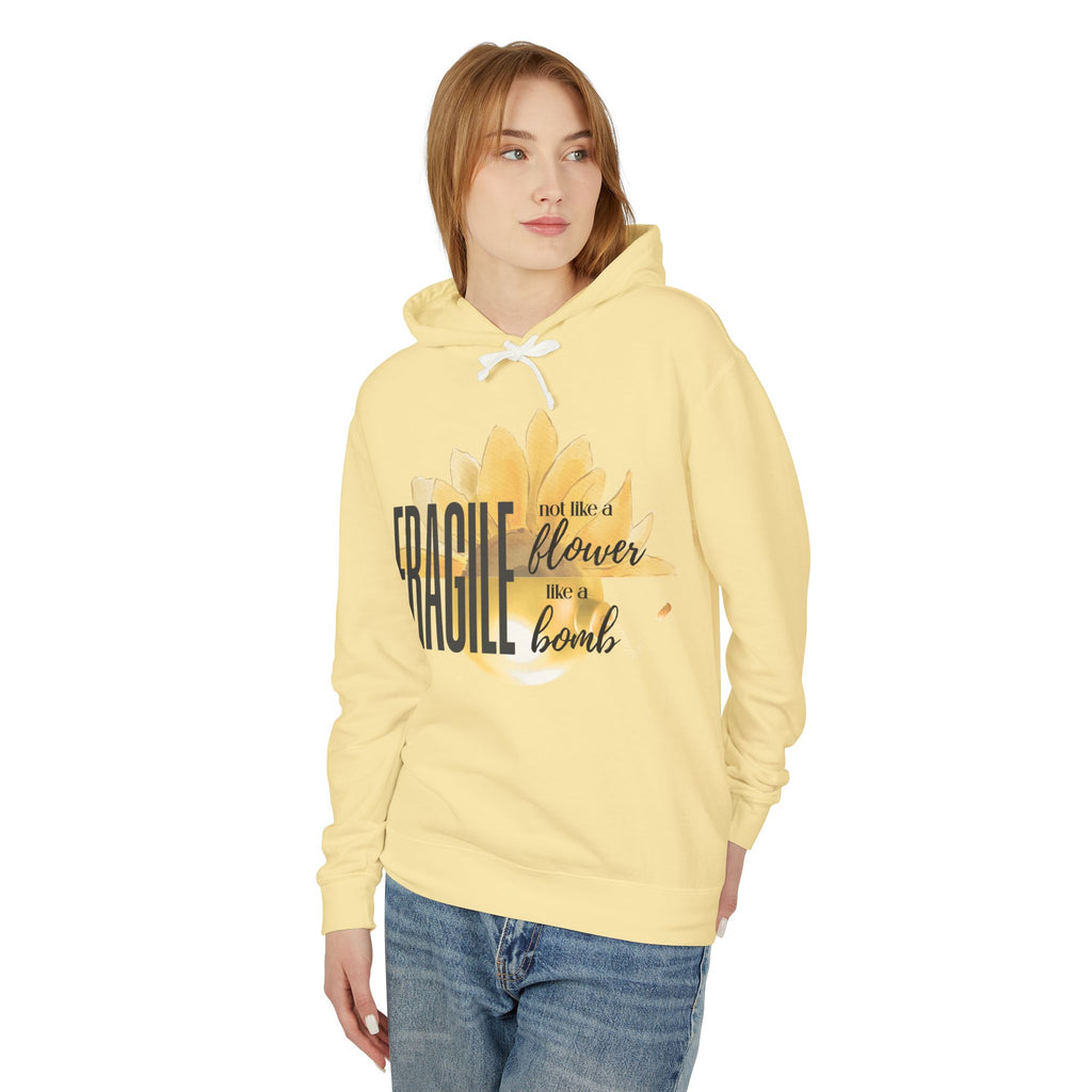 Fragile Not a Flower But a Bomb Hoodie — Feminine Strength Graphic Sweatshirt